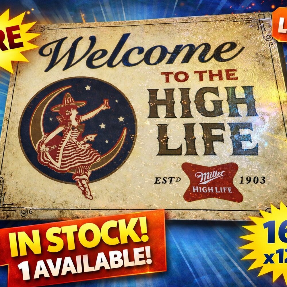 Miller‎ High Life Welcome Sign 16x12.5 Vintage Beer Tin Sign Bar Wall Mancave